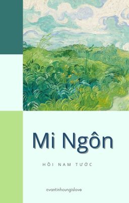 [ĐM/END] MI NGÔN - HỒI NAM TƯỚC