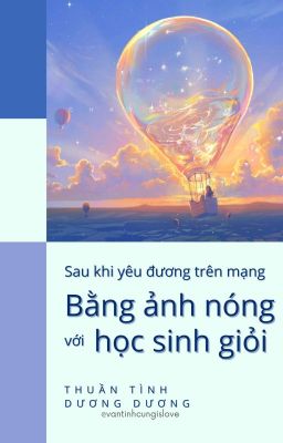 [ĐM/END] SAU KHI YÊU ĐƯƠNG TRÊN MẠNG BẰNG ẢNH NÓNG VỚI HỌC SINH GIỎI - TTDD