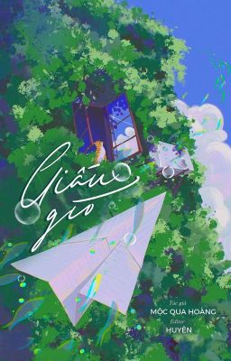 [ĐM/FULL] GIẤU GIÓ - MỘC QUA HOÀNG