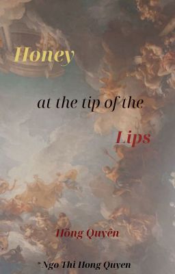 [ĐM] Honey at the tip of the lips