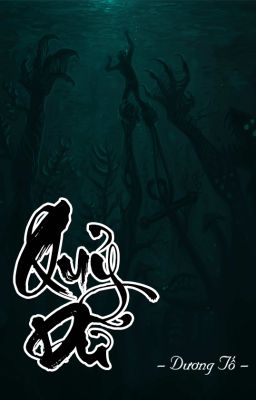 [ĐM] Quỷ dữ - Dương Tố (Hoàn tất)