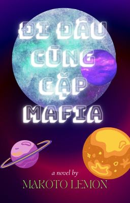 [ĐN KHR] Mafia đi đâu cũng gặp