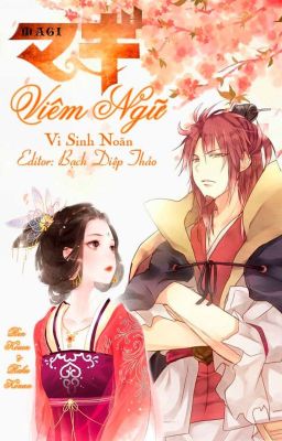 [ĐN Magi - Edit] Viêm ngữ