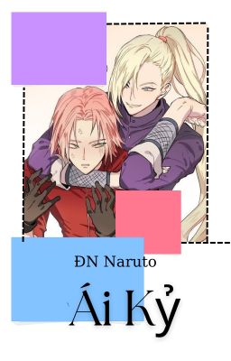 [ ĐN Naruto ] Ái Kỷ