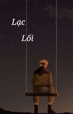 [ ĐN - Naruto ]  Lạc Lối