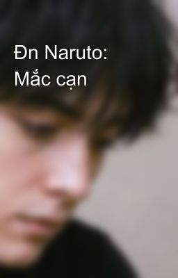 Đn Naruto: Mắc cạn