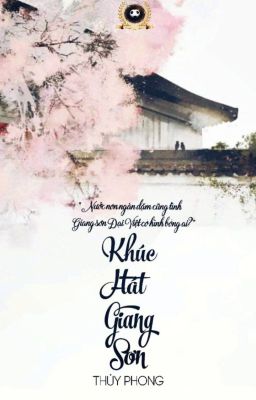 [Đoản] Khúc hát giang sơn