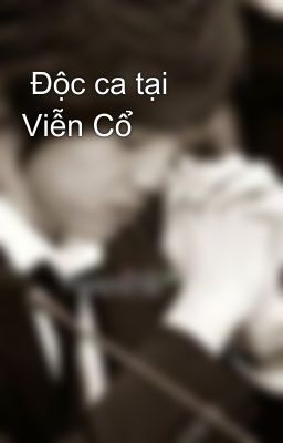  Độc ca tại Viễn Cổ 