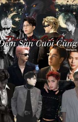 [DomicMasterD] • Đêm Săn Cuối Cùng