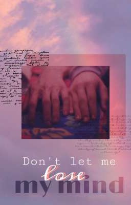 •DON'T LET ME LOSE MY MIND• EARTHMIX [TRANS] [H] 