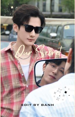 [DONE][Lang Đồ | Sói Thỏ cp] Bí mật của chúng ta