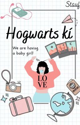 (Đồng nhân Harry Potter) Hogwarts kí~