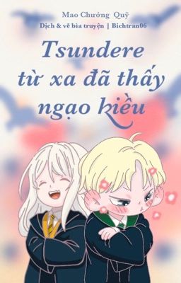 [Đồng nhân Harry Potter] Tsundere Từ Xa Đã Thấy Ngạo Kiều