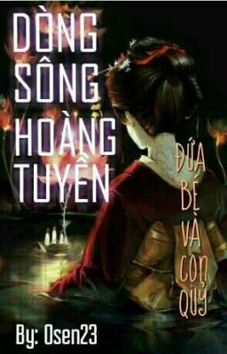 DÒNG SÔNG HOÀNG TUYỀN