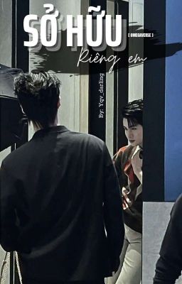 [DooGem] Sở Hữu Riêng Em_ABO •DROP•
