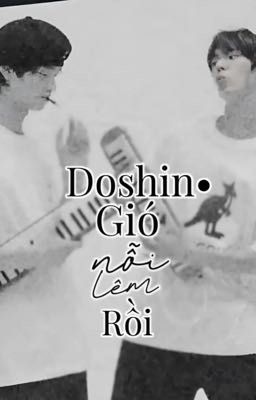 Doshin ✧ Gió nổi lên rồi