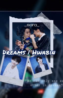 Dreams | Hwabin | oneshot