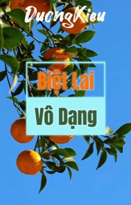 Drop [ DuongKieu ] Biệt Lai Vô Dạng
