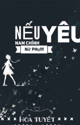 _DROP_Nếu Nam Chính Yêu Nữ Phụ!!![Nữ Phụ Văn,Np]