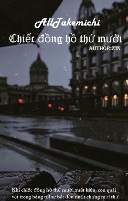 [DROP] [OC X AllTakemichi] Chiếc đồng hồ thứ mười