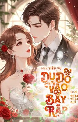 DỤ DỖ VÀO BẪY RẬP