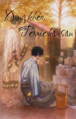 Đừng khóc, Tomioka-san