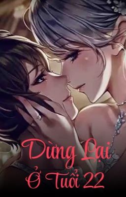 Dừng Lại Ở Tuổi 22