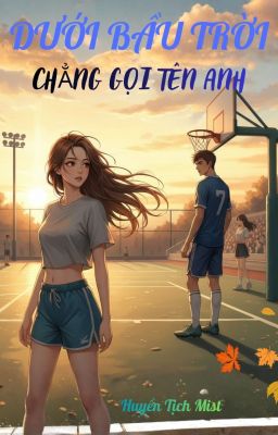 Dưới bầu trời chẳng gọi tên anh