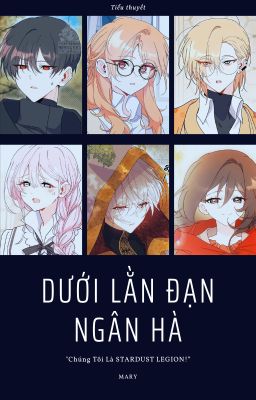 Dưới lằn đạn ngân hà