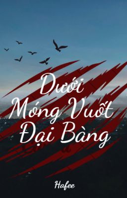 Dưới Móng Vuốt Đại Bàng (TRINH THÁM)-FULL