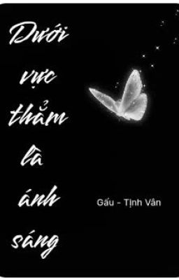 Dưới vực thẳm là ánh sáng