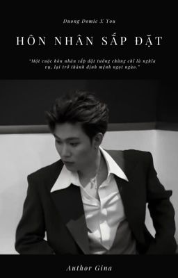 Dương Domic x You | Hôn Nhân Sắp Đặt