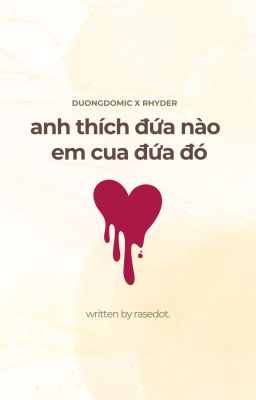 duongrhy ✦ anh thích đứa nào, em cua đứa đó
