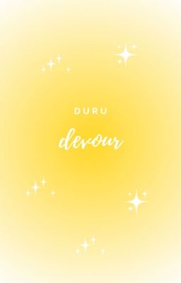duru { devour }