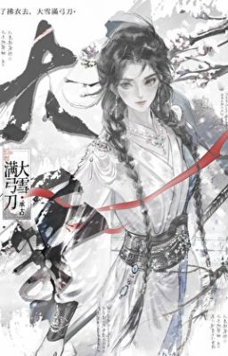 [EDIT] [BHTT] Nhưng kìa tuyết phủ kín cung đao - Thừa Cổ