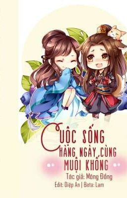 [ Edit ] Cuộc sống hàng ngày cùng muội khống - Mông Đồng - Diệp An Cung