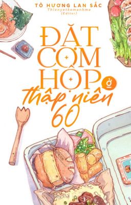 [EDIT] ĐẶT CƠM HỘP Ở THẬP NIÊN 60