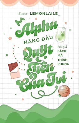 [EDIT/FULL] Alpha hàng đầu quỵt tiền của tui - Sách Mã Thính Phong