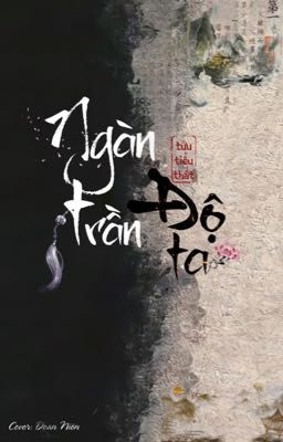[EDIT-FULL] NGÀN TRẦN ĐỘ TA