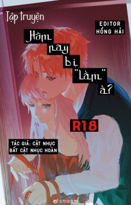 [Edit H - Full] Hôm Nay Bị 