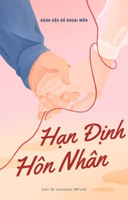 [EDIT HOÀN/ĐAM MỸ] Hạn Định Hôn Nhân - Bánh Đậu Đỏ Khoai Môn