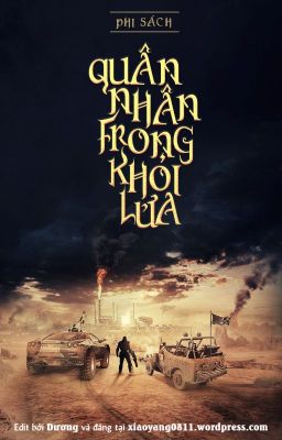 [EDIT - HOÀN] Quân nhân trong khói lửa - Phi Sách