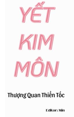 [EDIT-ING] YẾT KIM MÔN