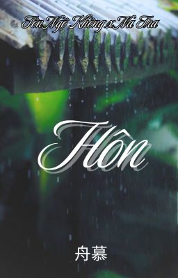 [Edit][KhôngTra] Hôn