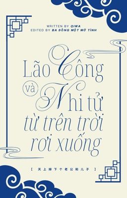 [EDIT | Ngẫu Bính] Lão công và nhi tử từ trên trời rơi xuống