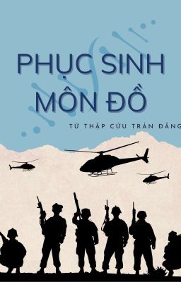 [EDIT] Phục sinh môn đồ - Tứ Thập Cửu Trản Đăng (Từ chương 109)