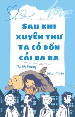 [EDIT] Sau khi xuyên thư ta có bốn cái ba ba