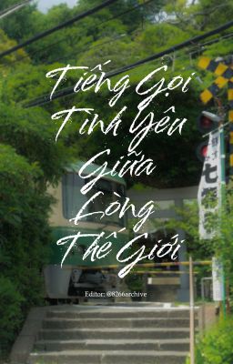 [Edit][Shortfic | MarkHyuck] Tiếng Gọi Tình Yêu Giữa Lòng Thế Giới