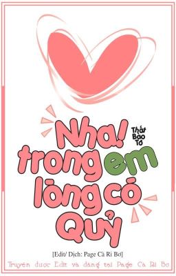 [Edit/Sủng] Nha! Trong Lòng Em Có Quỷ - Thất Bảo Tô