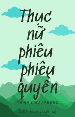 [EDIT]  Thục nữ phiêu phiêu quyền